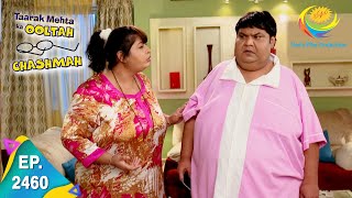 Taarak Mehta Ka Ooltah Chashmah  Episode 2460  Full Episode [upl. by Asyal]