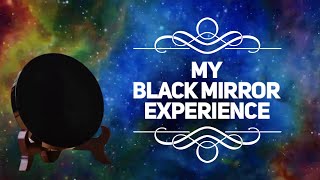 My black mirror experience [upl. by Kiker604]