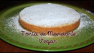 Torta alle Mandorle Vegan  La Ricetta di Violetta [upl. by Anyotal]