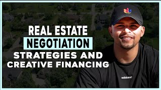 Real Estate Negotiation Strategies and Creative Financing  Expert Insights and Tips [upl. by Zarla891]