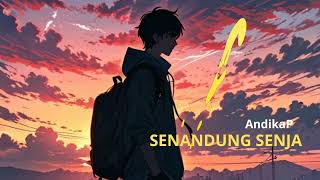 Senandung Senja  song by AndikaP [upl. by Licko]