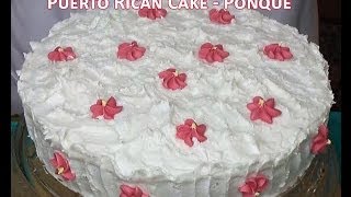 Puerto Rican Cake  Bizcocho  Ponque [upl. by Petras612]