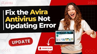 Fix the Avira Antivirus Not Updating Error  Antivirus Tales [upl. by Trin]