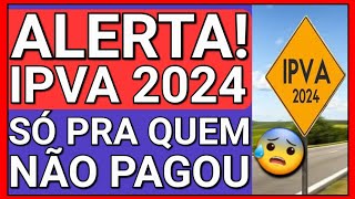 GOVERNO FAZ SUPRESA JÁ NO FIM DE ANO😢  IPVA 2024 PARA TODOS [upl. by Legra657]