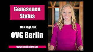 Genesenenstatus OVG Berlin [upl. by Laundes]