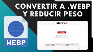 Como CONVERTIR imagenes a WEBP y BAJAR SU PESO  2024 [upl. by Akirret293]