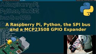 A Raspberry Pi Python the SPI Bus and a MCP23S08 GPIO Expander [upl. by Mode]