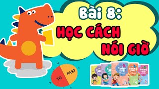 Học Cách Nói Giờ  Sách Cùng Khủng Long học Tiếng Anh Bài 8  Tiếng Anh lớp 3 [upl. by Eislehc]