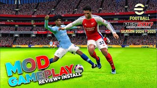 PES 2017 GAMEPLAY MOD EFOOTBALL 2025 TERBARU  REVIEWINSTALL [upl. by Oiramad763]