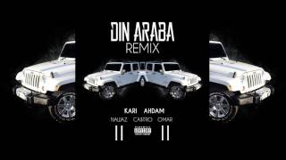 Kari Feat Ahdam Nawaz Castro amp Omar  quotDin Araba REMIXquot AUDIO YLTV [upl. by Marna]