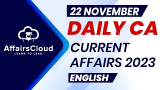 Current Affairs 22 November 2023  English  By Vikas  Affairscloud For All Exams [upl. by Leicam]