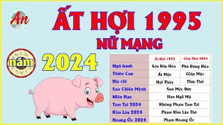 Tử Vi Tuổi Ất Hợi 1995 Nữ Mạng Năm Giáp Thìn 2024  Tử Vi 2024 [upl. by Entirb]