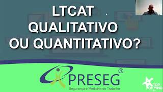 LTCAT Qualitativo ou Quantitativo [upl. by Conny]