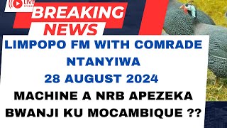 LIMPOPO FM WITH COMRADE NTANYIWA 28 AUGUST 2024 [upl. by Guimond453]