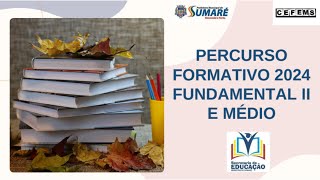 PERCURSO FORMATIVO  FORMADORES II  2024 [upl. by Talley]