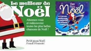 Franck Fernandel  Petit papa Noël  Noel [upl. by Bald]