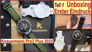 Knauermann Pro 3 Plus 2025  2 in 1 Smartwatch amp Gesundheitsuhr  Teil 1 Unboxing amp Erster Eindruck [upl. by Herman699]