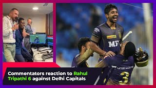 Rahul Tripathi 6  KKR vs DC  Commentators reactions to Tripathi six [upl. by Mairb352]