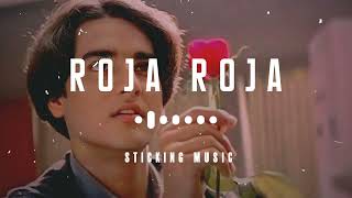 Roja Roja  Remix Song  Sloved and Reverb Track  Sticking Music  90s Hits  ❤️❤️ [upl. by Eelyek]