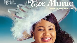 Eze Mmuo KING OF THE SPIRITS by Amb Sis Chinyere Udoma [upl. by Bega364]