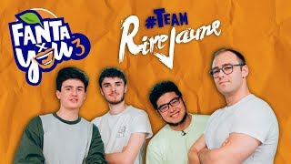 FANTAxYOU3  TEAM RIRE JAUNE [upl. by Rieger]