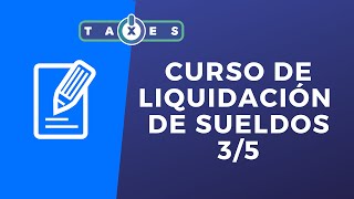 Curso de liquidación de Sueldos 35 TAXES SOFTWARE [upl. by Aholla151]