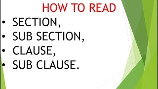 How to read sections subsection clause sub clause [upl. by Ronda649]