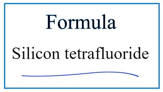 How to Write the Formula for Silicon tetrafluoride [upl. by Ahsikel771]