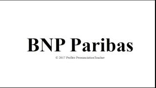 BNP PARIBAS pronunciation 🔥 How to pronounce audio guide [upl. by Aicilif]