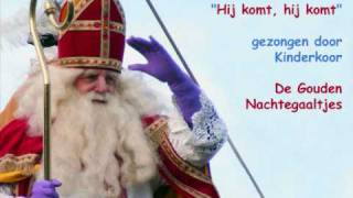 Sinterklaas  Hij komt hij komt [upl. by Tobiah]