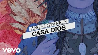 Angel Stanich  Casa Dios Lyric Video [upl. by Middle720]