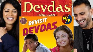 DEVDAS  The Revisit  Only Desi  REACTION [upl. by Seiden536]