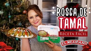 ROSCA DE TAMAL  Fácil Rápida y Deliciosa SIN HORNO o con HORNO [upl. by Barcus]