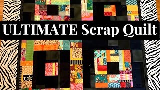 The Ultimate Scrap Quilt Tutorial [upl. by Yanahs]