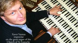 XAVER VARNUS AT STEUSTACHES ORGAN IN PARIS [upl. by Pelage]