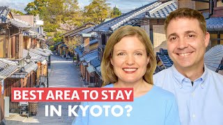 What Are the Best Areas to Stay in Kyoto for Tourists  JAPAN and more [upl. by Connell612]