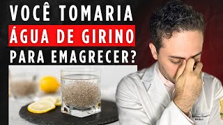 AGUA DE GIRINO PARA EMAGRECER CUIDADO COM AS RECEITAS DO TIK TOK [upl. by Analahs]