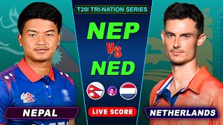 NEPAL VS NETHERLANDS CRICKET MATCH  T20I Triseries  NEP vs NED  Live Score amp Commentary Only [upl. by Lumbye]