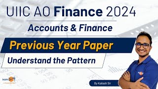 UIIC AO Finance 2024  Previous Year Paper Analysis  Accounts amp Finance  Exam Pattern Explained [upl. by Maurice]