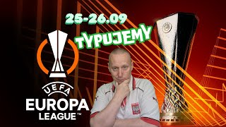 TYPUJEMY PUCHARY EUROPEJSKIE 252609 LIGA EUROPY TYPY BUKMACHERSKIE [upl. by Giorgio566]