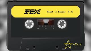 FEX  Heart In Danger [upl. by Meensat]