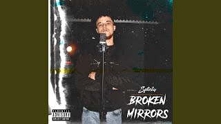 Broken Mirrors [upl. by Snevets]