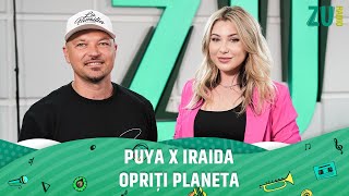 Puya X Iraida  Opriți planeta Avanpremieră Live la radio ZU piesanelansata [upl. by Auhesoj552]