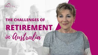 The Challenges of Retirement In Australia [upl. by Shannon387]