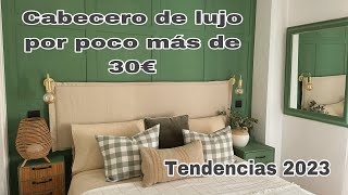 Cómo hacer el cabecero de cama tendencia fácil y barato  Tendencias decoración 2023 [upl. by Newol]