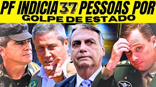 VEJA OS 37 INDICIADOS PELA TENTATIVA DE GOLPE DE ESTADO [upl. by Joappa]