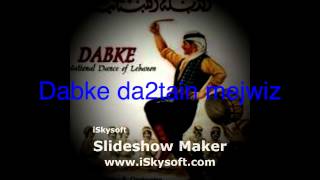 Dabke da2tain mejwiz 2012 [upl. by Mommy]