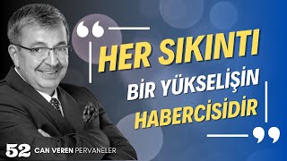 HER SIKINTI BİR YÜKSELİŞİN HABERCİSİDİR  Hayati İnanç ile Can Veren Pervaneler  Bölüm 52 [upl. by Wakerly]