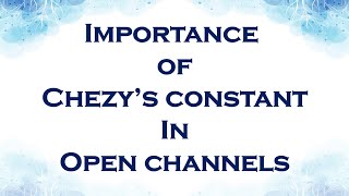 Importance of Chezys constant in open channels [upl. by Ayo275]