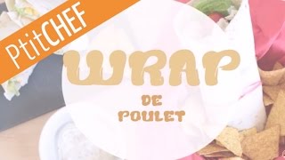 Recette Wrap de poulet Ptitchefcom pas à pas  Stop Motion [upl. by Idyh427]